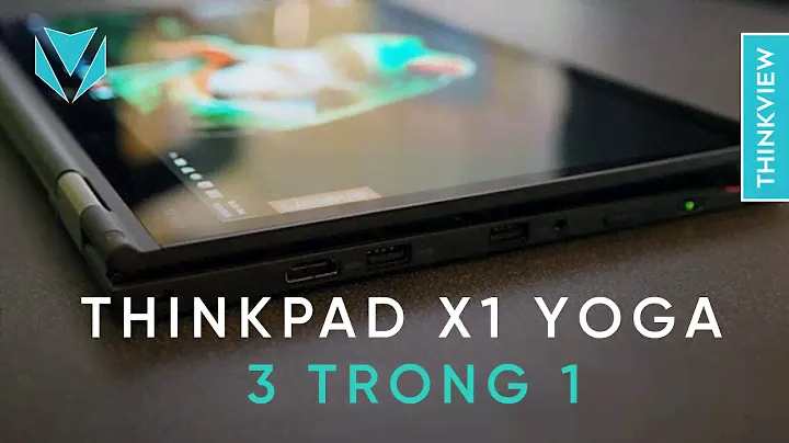 Đánh giá Lenovo ThinkPad X1 YOGA: laptop 2 in 1 nhẹ nhất thế giới, trải nghiệm tốt | ThinkView.vn