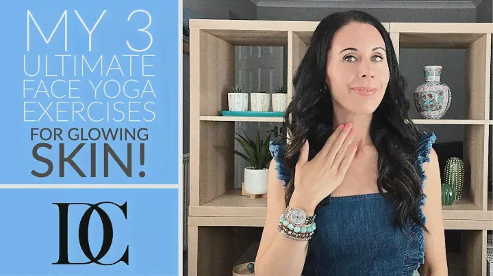 My 3 Ultimate Face Yoga Exercises For Glowing Skin!