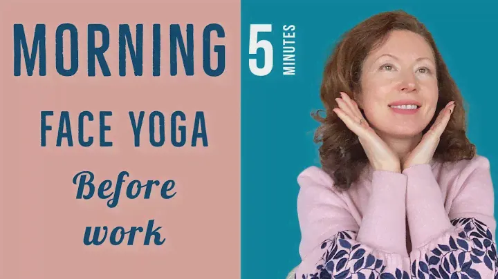 Face Yoga Morning Routine Before Work Quick 5 Mins Total Face Workout
