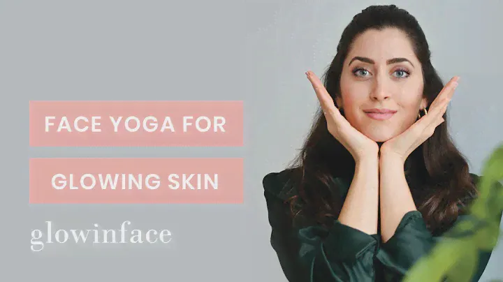 Face Yoga for Glowing skin